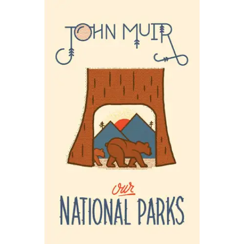 Our National Parks