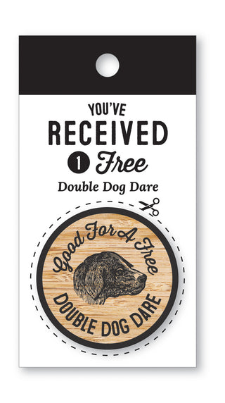 Double Dog Dare Wooden Nickel