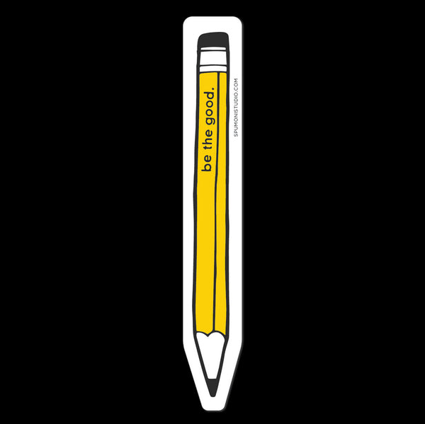Be the Good Pencil Sticker