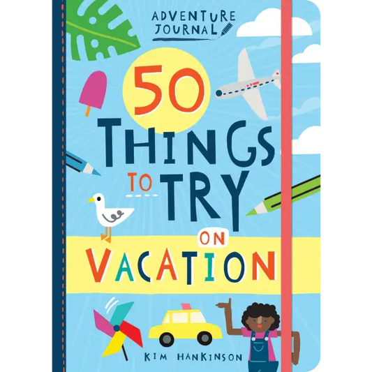 Adventure Journal: 50 Things to Try on Vacation