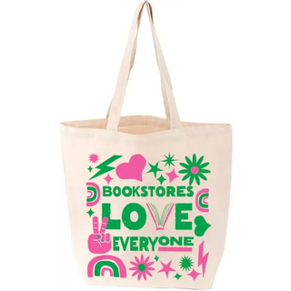 Bookstores Love Everyone Tote