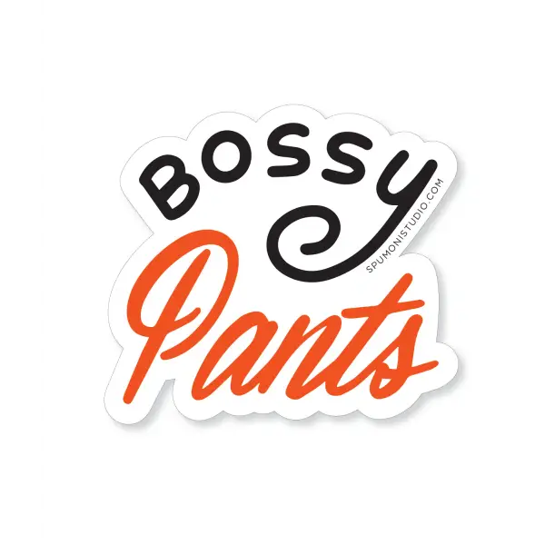 Bossy Pants Sticker