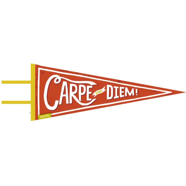 Carpe Some Diem (large pennant) - Spumoni - Trade