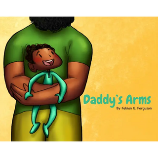 Daddy’s Arms - F Ferguson Books Distribution
