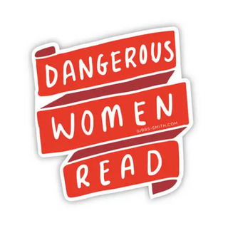 Dangerous Women Read Sticker