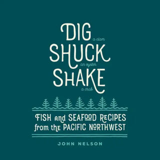 Dig • Shuck Shake - Gibbs Smith _inventoryItem