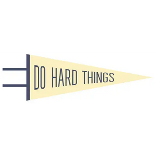 Do Hard Things Pennant (screen printed) - LoveLit - Trade