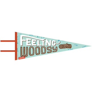 Feeling Woodsy (large pennant) - Spumoni - Trade