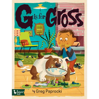 G is for Gross - BabyLit Trade