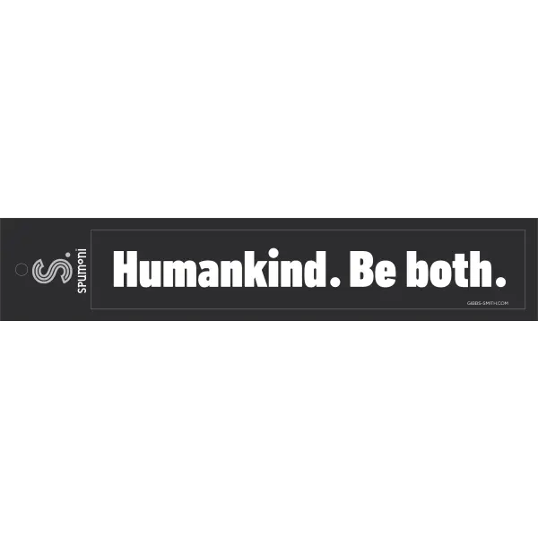 Humankind. Be Both. Bumper Sticker - Spumoni - Trade