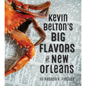 Kevin Belton’s Big Flavors of New Orleans