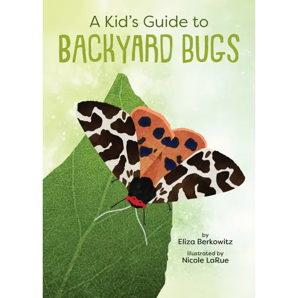 Kid’s Guide to Backyard Bugs - Gibbs Smith - Trade