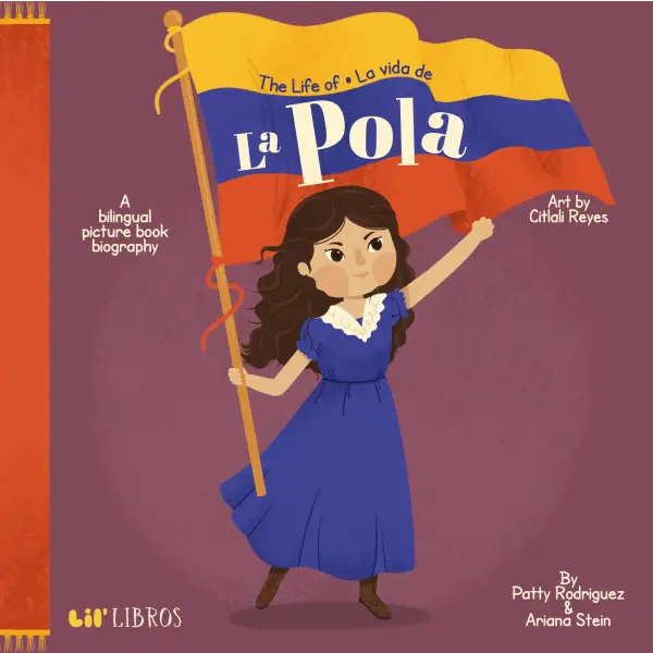 Life of / La vida de La Pola - Lil’ Libros - Distribution