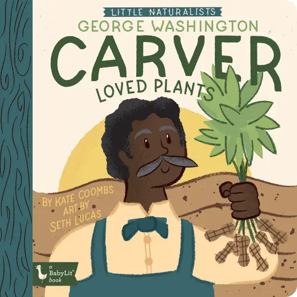 Little Naturalists: George Washington Carver Loved Plants