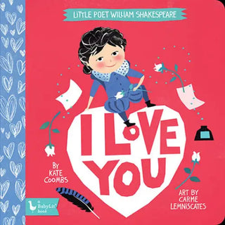 Little Poet William Shakespeare: I Love You - BabyLit