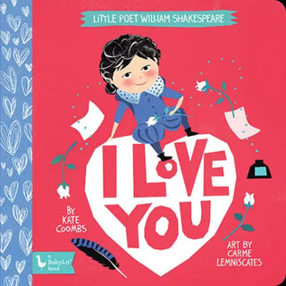 Little Poet William Shakespeare: I Love You - BabyLit Trade