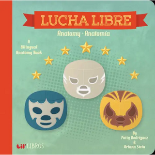 Lucha Libre: Anatomy / Anatomía