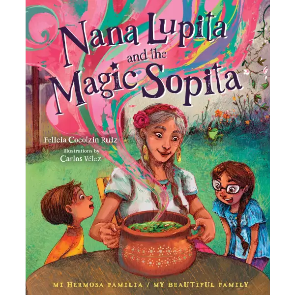 Nana Lupita and the Magic Sopita