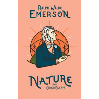 Nature and Other Essays