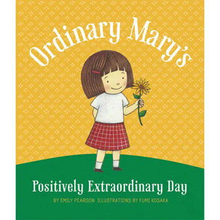 Ordinary Mary’s Positively Extraordinary Day paperback -