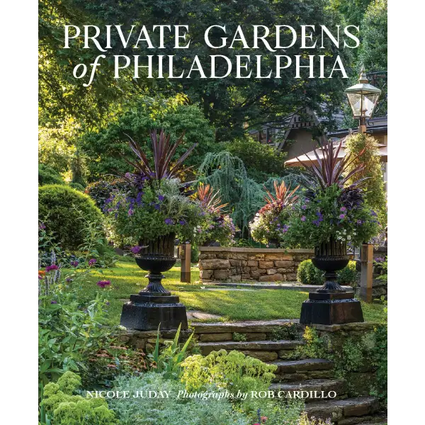 Private Gardens of Philadelphia