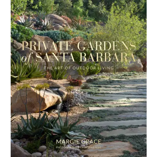 Private Gardens of Santa Barbara