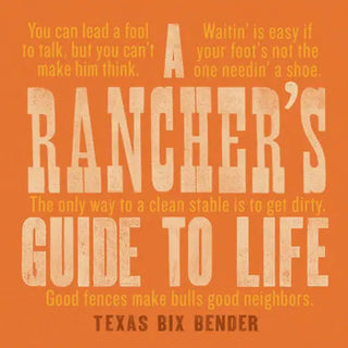 Rancher’s Guide to Life - Gibbs Smith - _inventoryItem