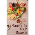 Sauce Up Your Boards