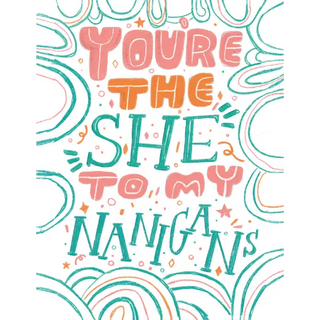 She Nanigans (Palentines Hangable Postcard) - Spumoni