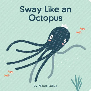 Sway Like an Octopus - Gibbs Smith - _inventoryItem