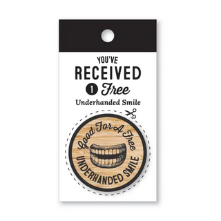 Underhanded Smile Wooden Nickel - Spumoni - Trade