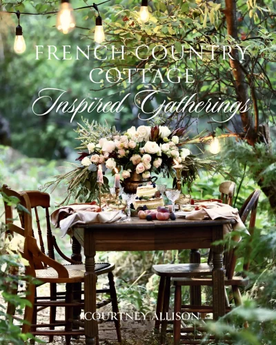 French Country Cottage inspired Gatherings